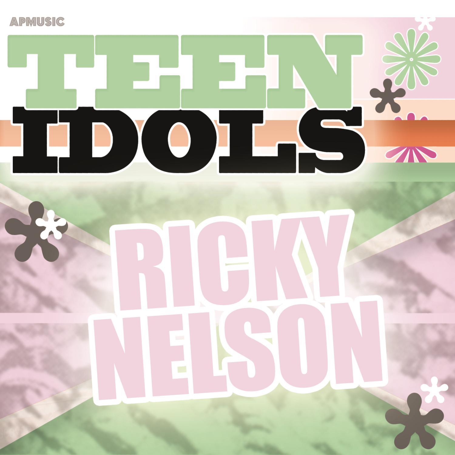 Teen Idols - Ricky Nelson