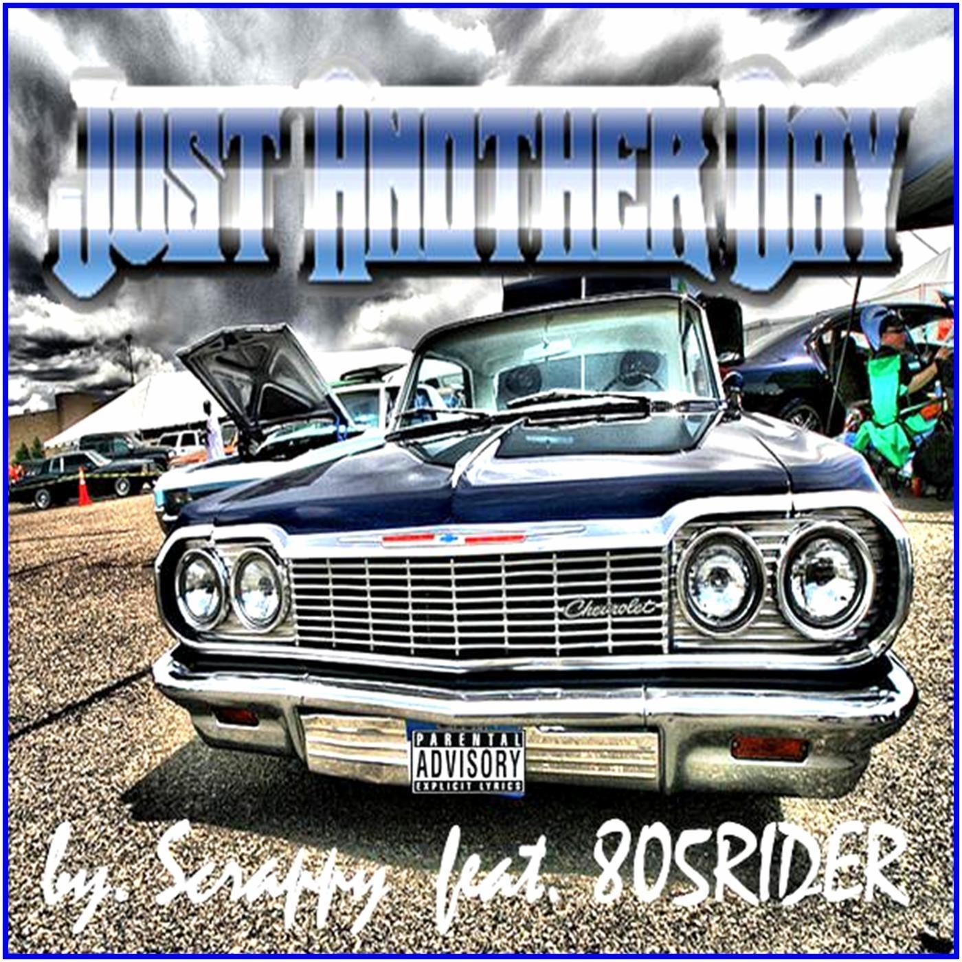 Just Another Day (feat. 805 Rider)