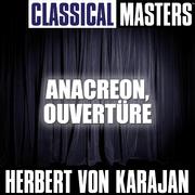 Classical Masters: Anacreon, Ouvertüre (Anacreon, Overture)