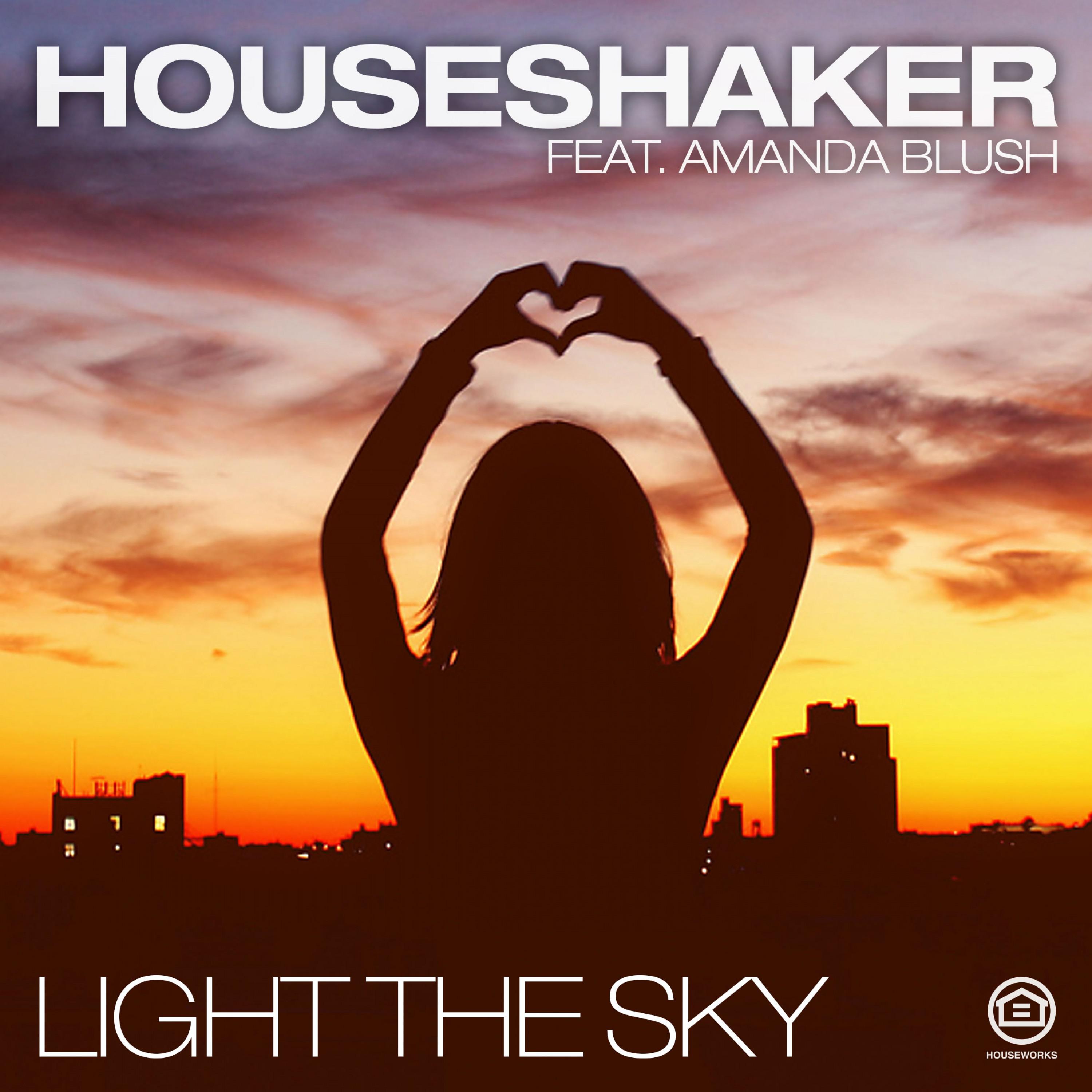 Houseshaker - Light the Sky (Radio Edit)