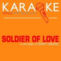 Osmond Donny - Soldier Of Love （karaoke)