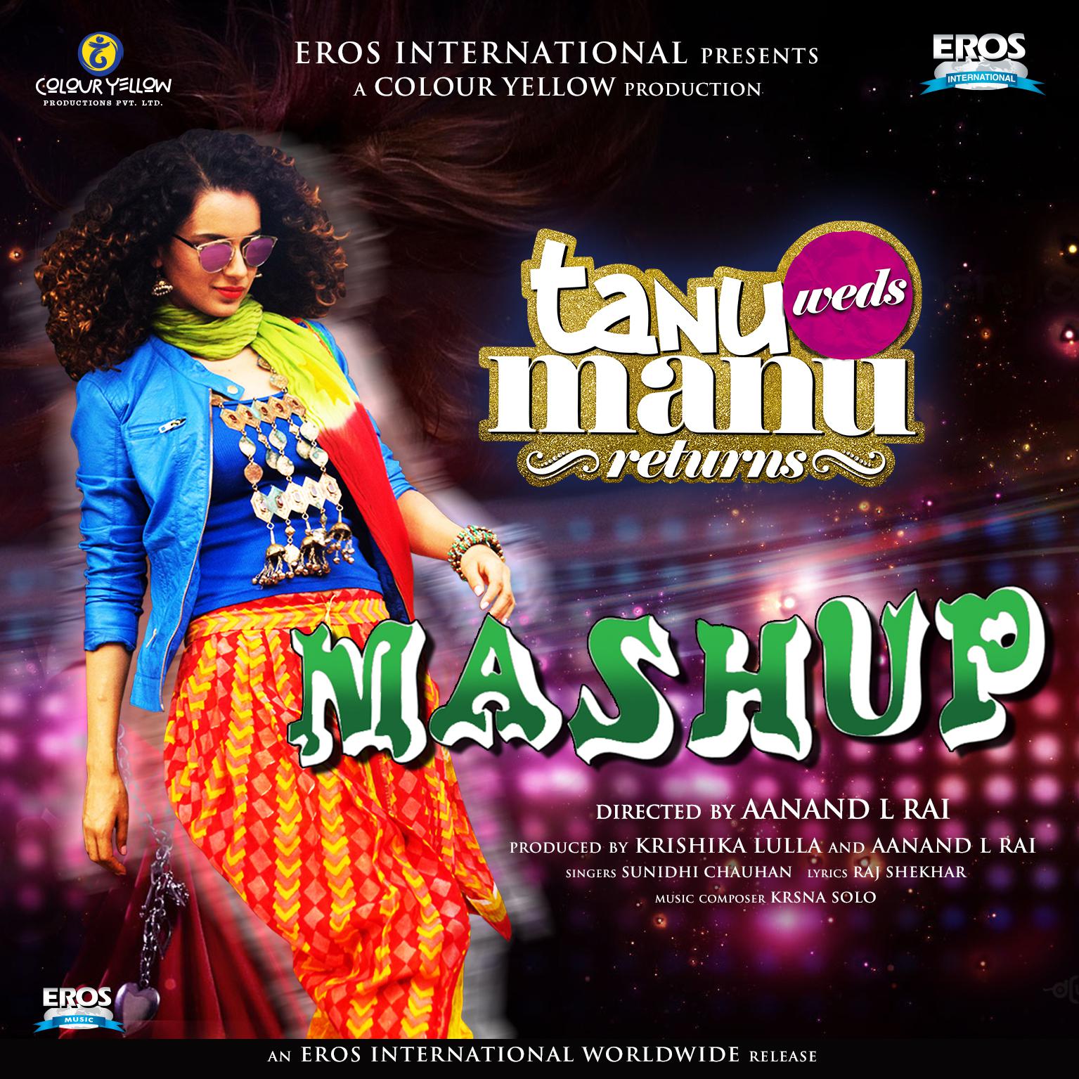 Ankit Tiwari - Tanu Weds Manu Returns Mashup