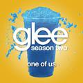 One Of Us (Glee Cast Version)