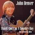 Thank God I'm a Country Boy (His Greatest Hits)