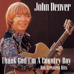 Thank God I'm a Country Boy (His Greatest Hits)专辑