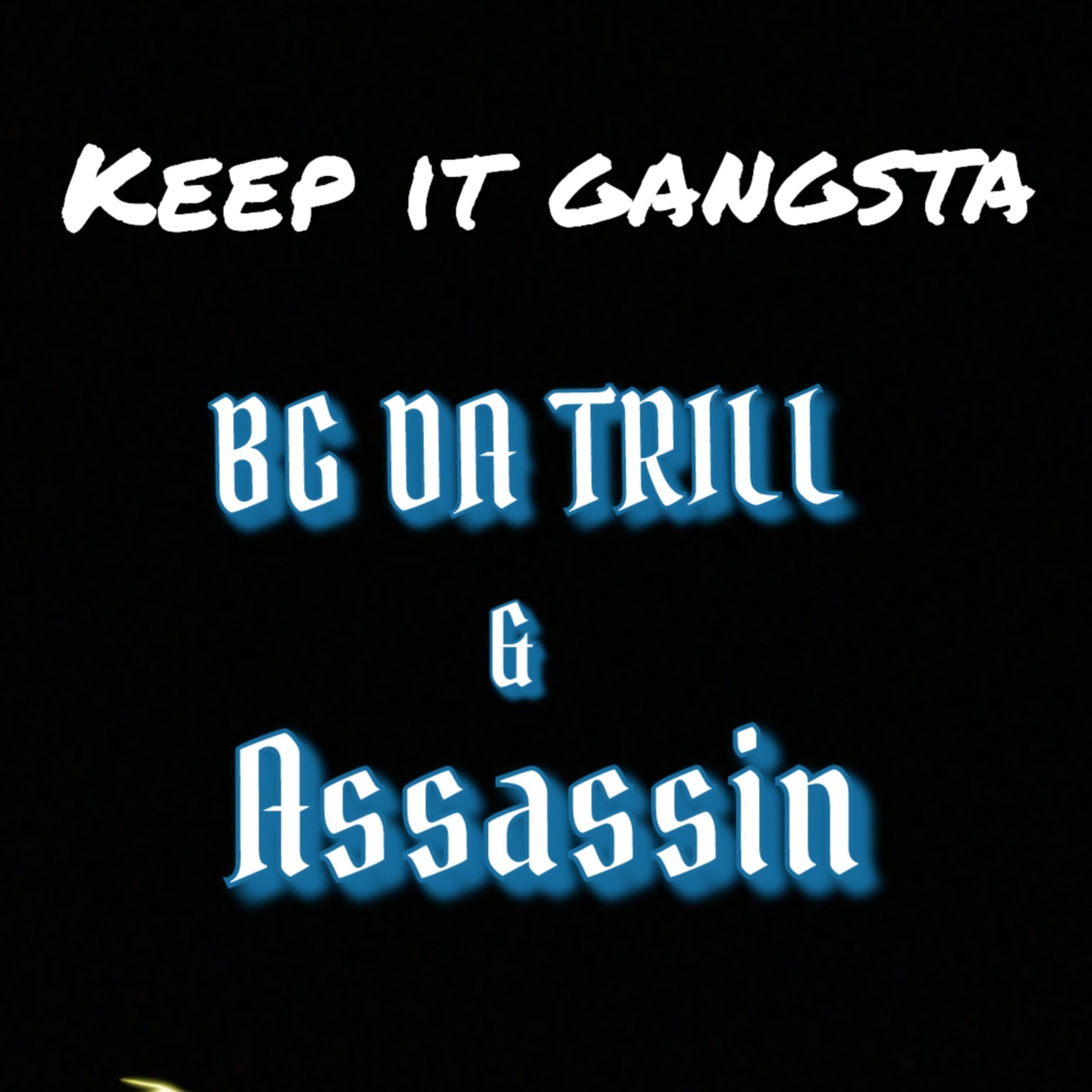 BG Da Trill - Keep It Gangsta