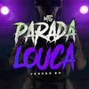 Dj Vr Silva - MTG - PARADA LOUCA VERSÃO BH (feat. Mc Rd, Karui, mc jhenny & SIXKUSH6)