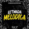 DJ HG MLK É BRABO - Ritmada Melódica