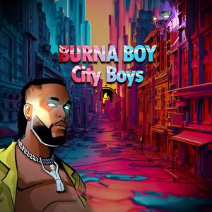 Burna Boy - City Boys (Karaoke) 带和声伴奏