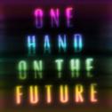 One Hand On The Future专辑