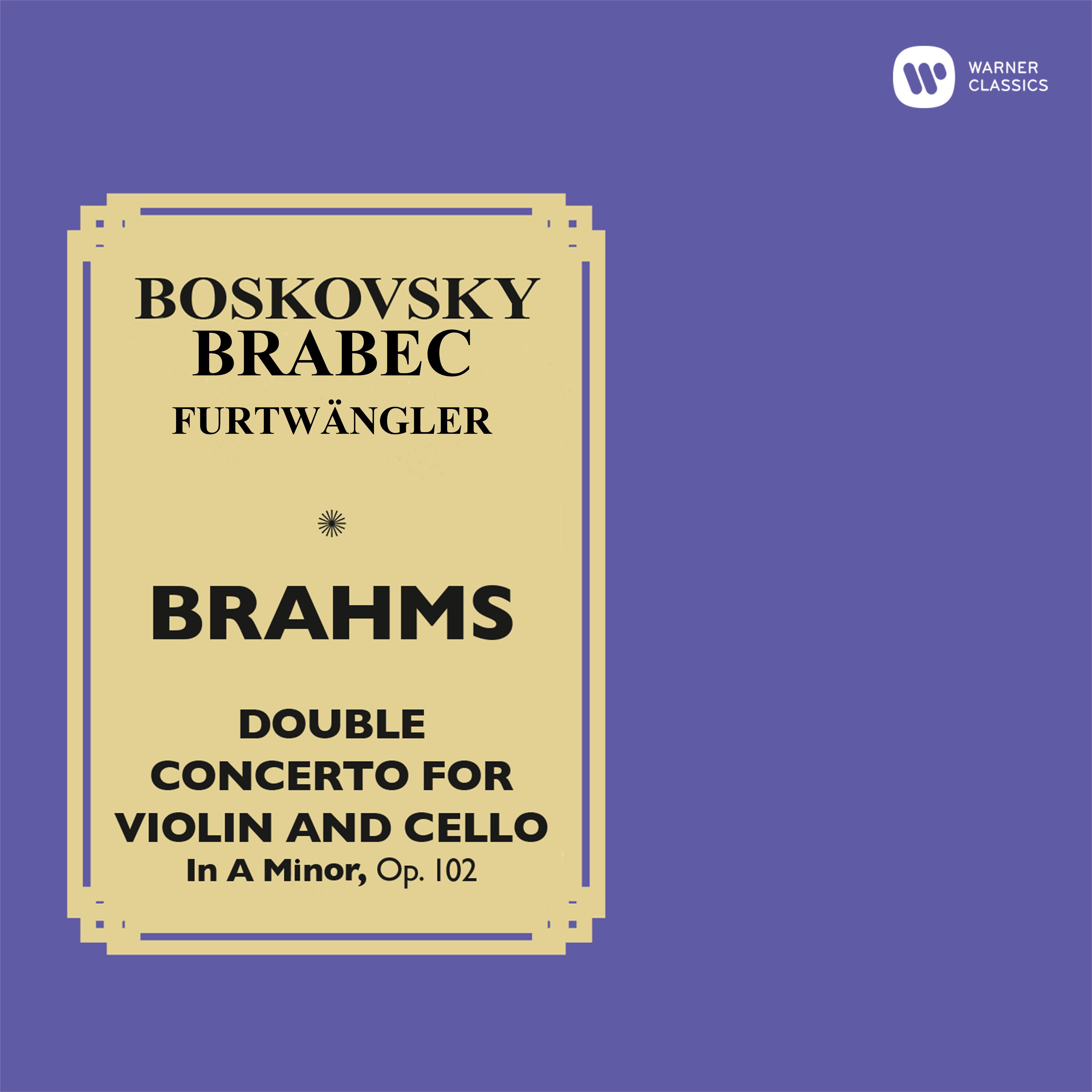 Brahms: Double Concerto for Violin and Cello, Op. 102 (Live at Wiener Musikverein, 1952)专辑