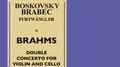 Brahms: Double Concerto for Violin and Cello, Op. 102 (Live at Wiener Musikverein, 1952)专辑