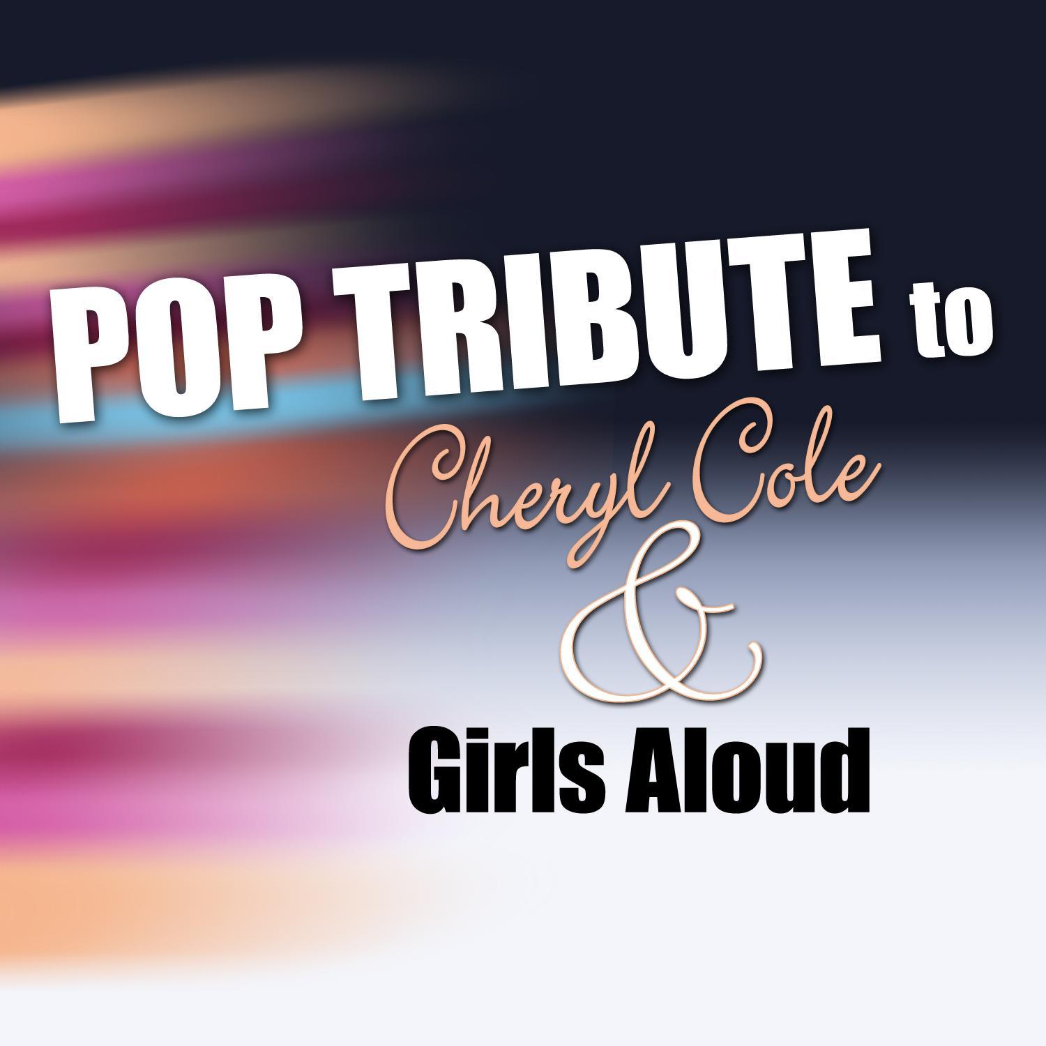 Pop Tribute to Cheryl Cole and Girls Aloud