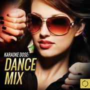 Karaoke Dose: Dance Mix