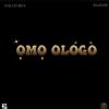 Mailervibes - Omo Ologo (feat. Zlatan)