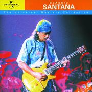 Classic Santana - The Universal Masters Collection