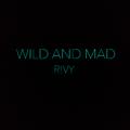 Wild And Mad