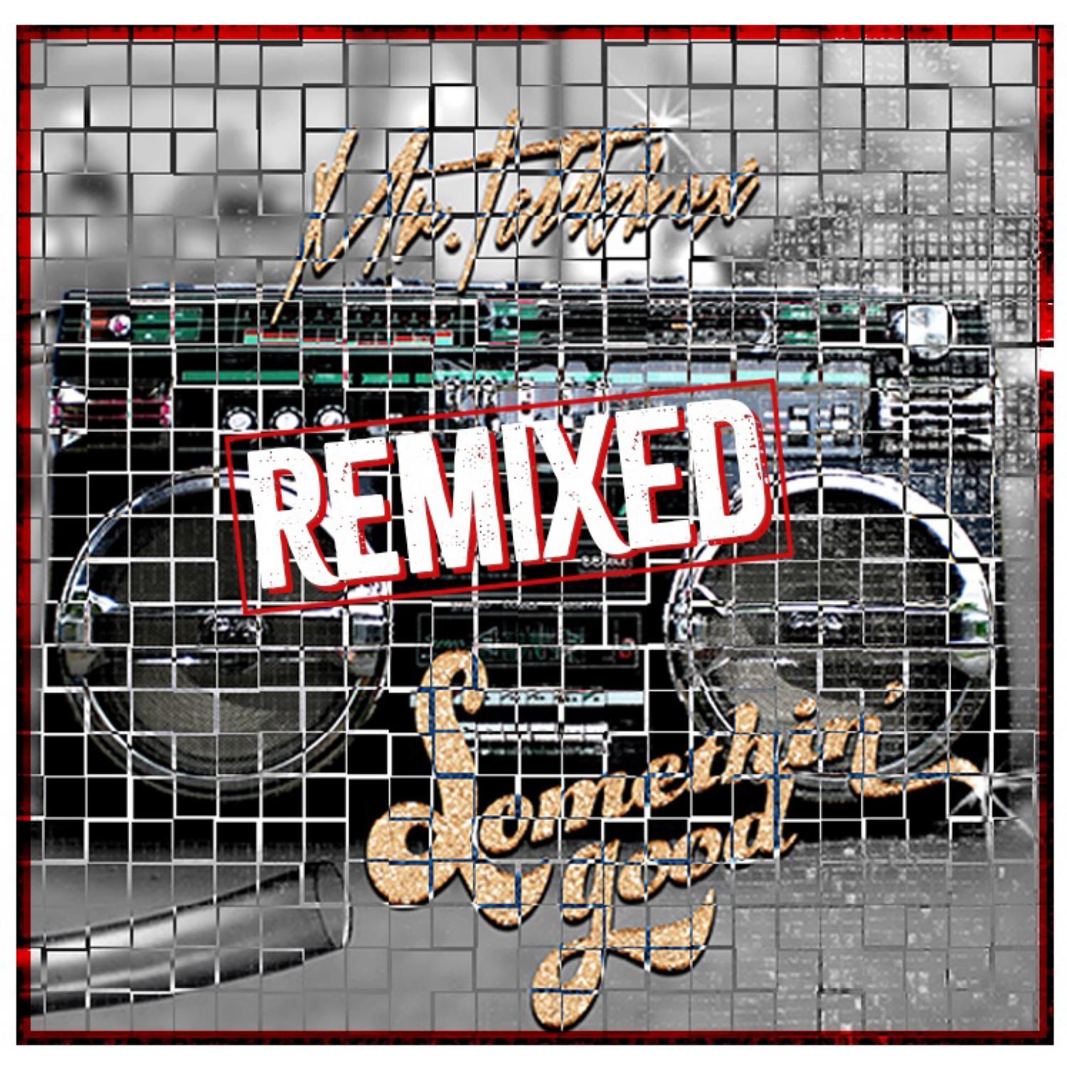 Somethin' Good (Mr. Talkbox - Chris Hill Funk Mix)