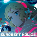 Eurobeat Holic II专辑