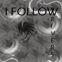 I Follow Rivers - I Follow Rivers (instrumental)