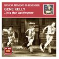 MUSICAL MOMENTS TO REMEMBER - Gene Kelly: This Man Got Rhythm (1948-1952)