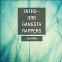 Intro (Grb Gangsta Rappers)专辑