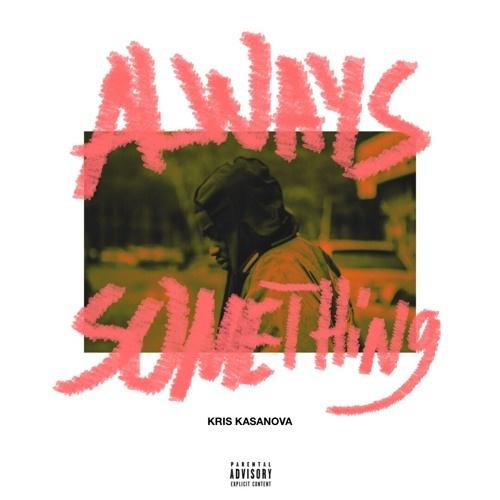 Always Something