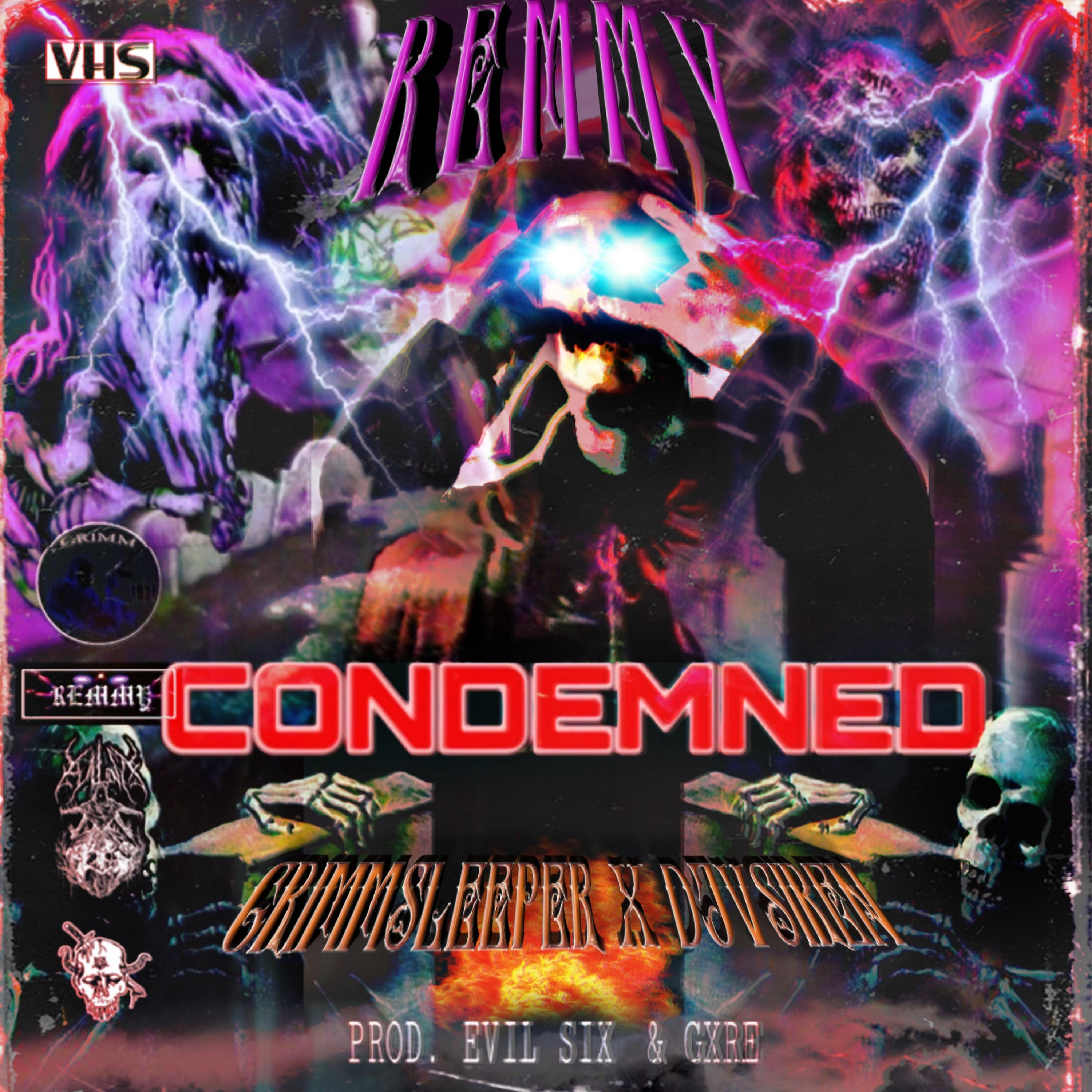 CONDEMNED (feat. Djvsiren & GRIMM SLEEPER)