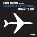 Release Yo' Self (Robbie Rivera's Vocal Mix)专辑