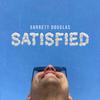 Garrett Douglas - Satisfied