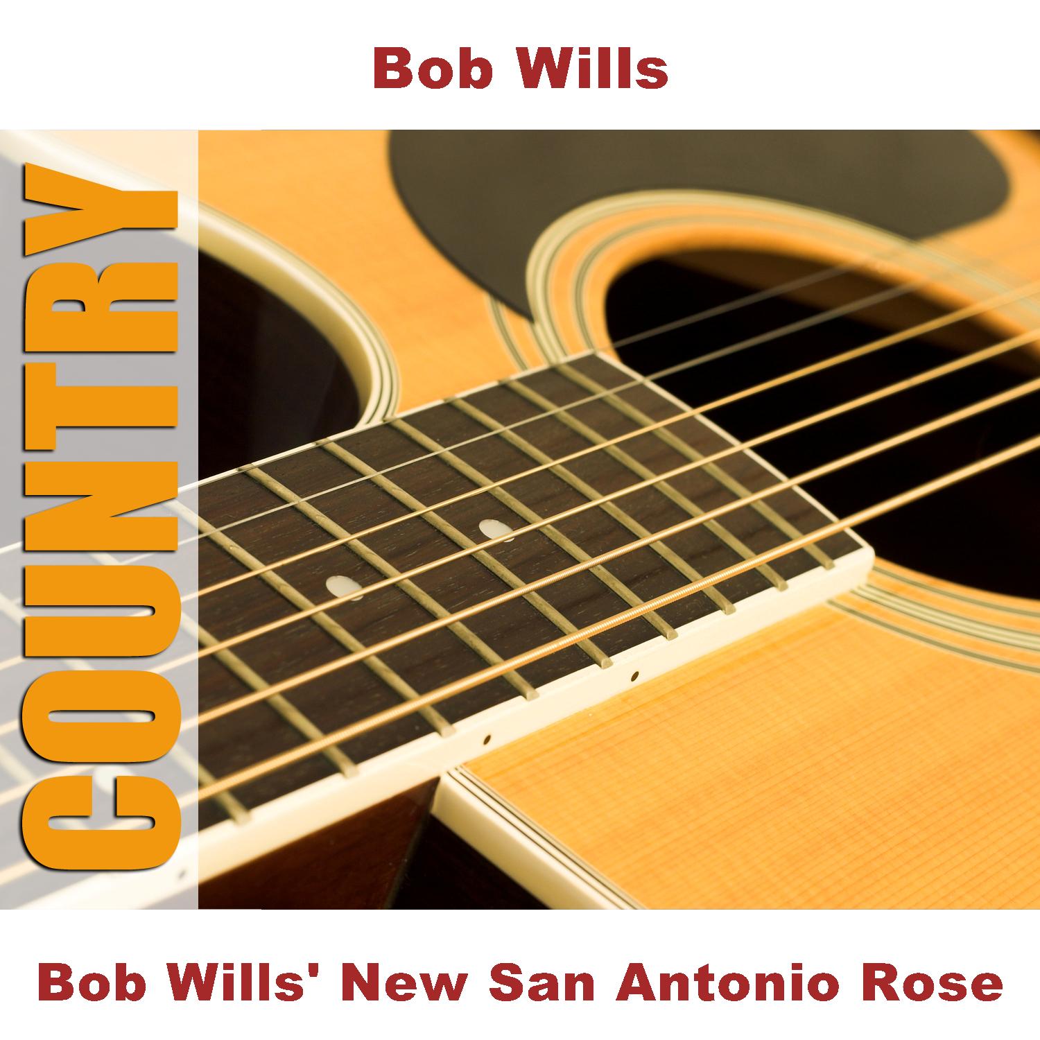 Bob Wills' New San Antonio Rose