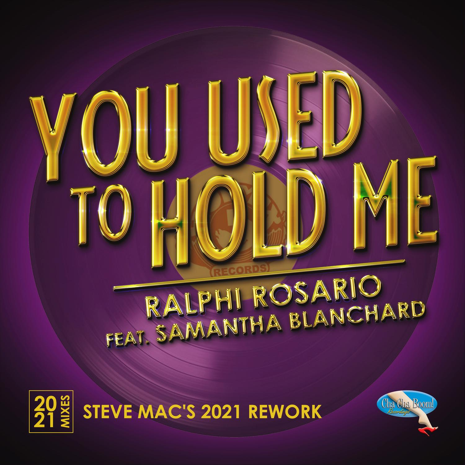 You Used to Hold Me 2021 (Steve Mac's 2021 Rework)