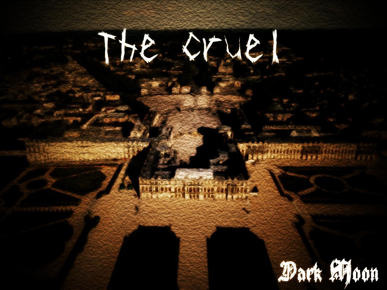 The cruel