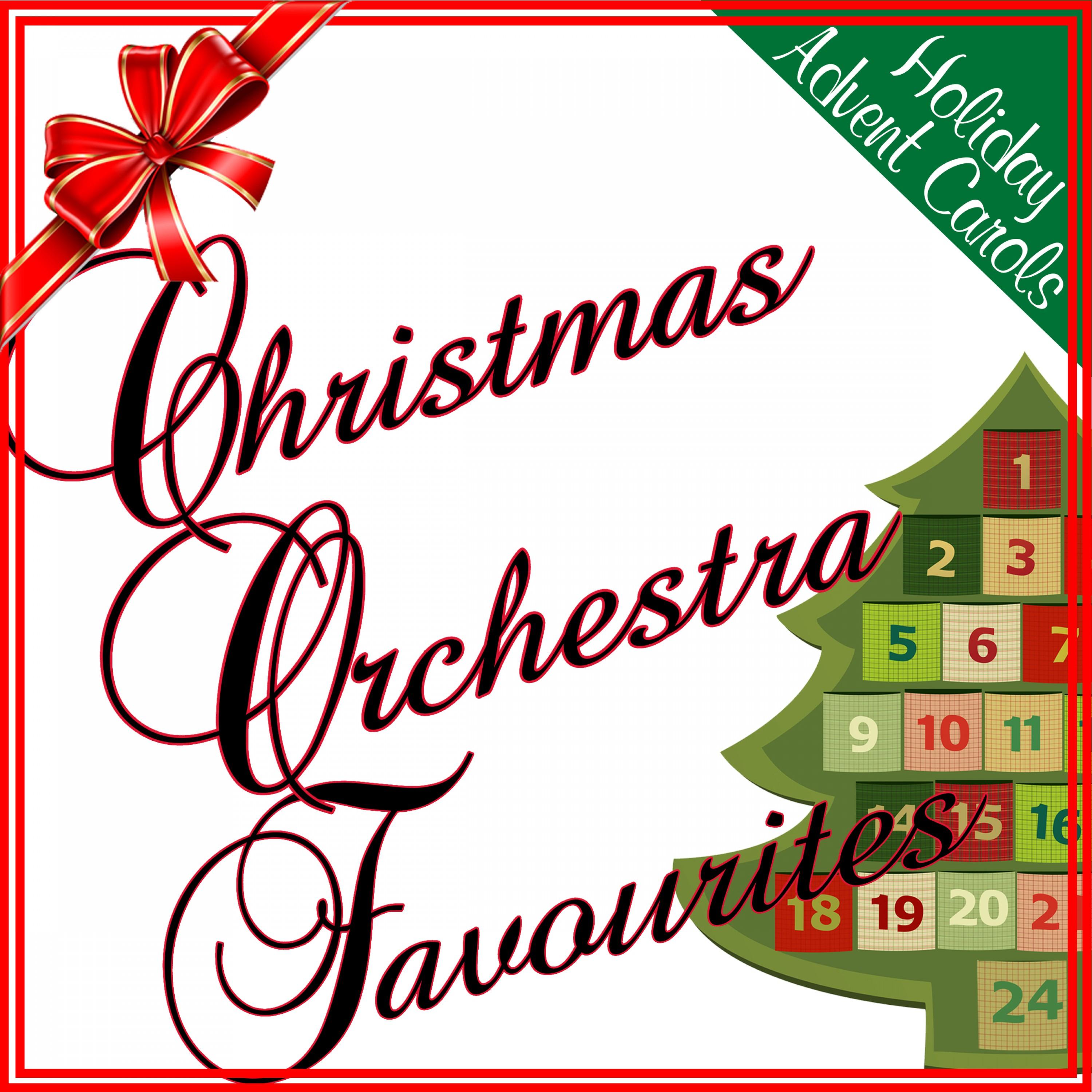 Holiday Advent Carols: Christmas Orchestra Favourites
