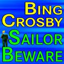 Bing Crosby Sailor Beware专辑