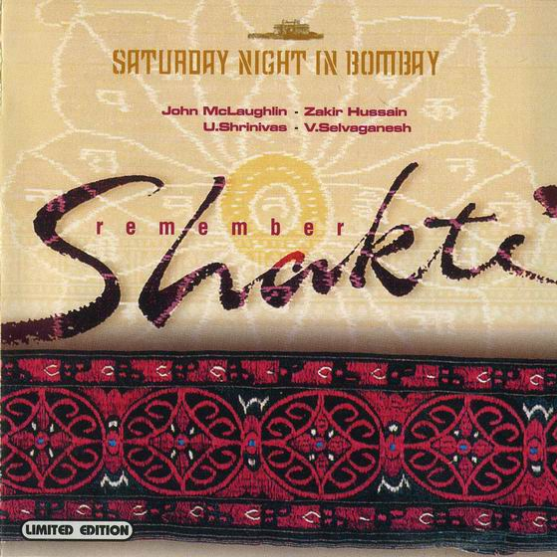Saturday Night in Bombay: Remember Shakti [live]