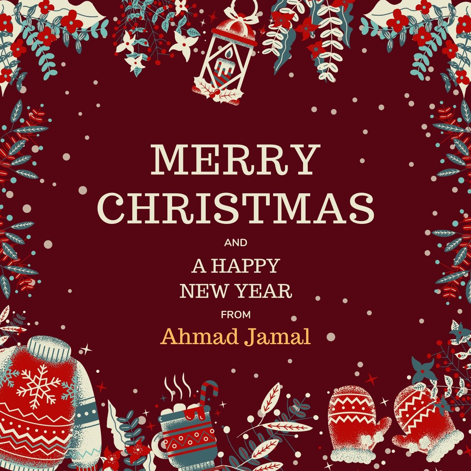 Merry Christmas and a Happy New Year from Ahmad Jamal