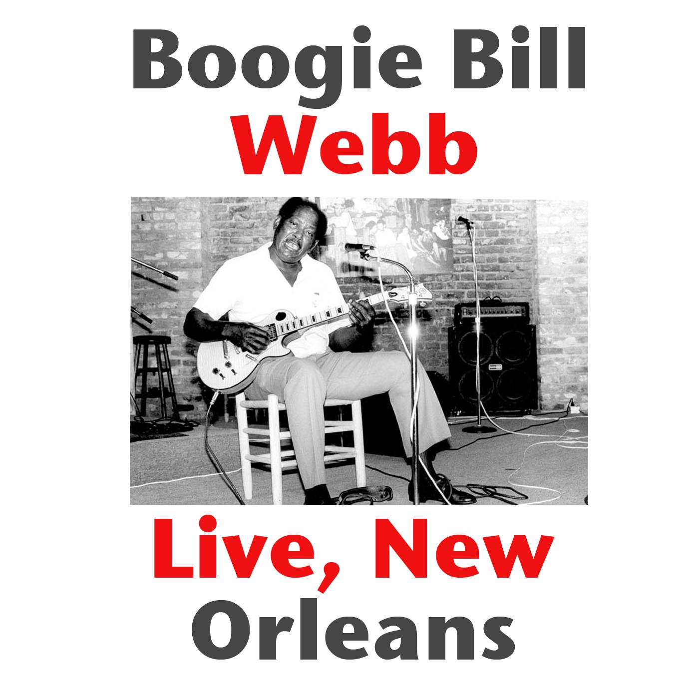 Boogie Bill Webb, Live New Orleans (Live)