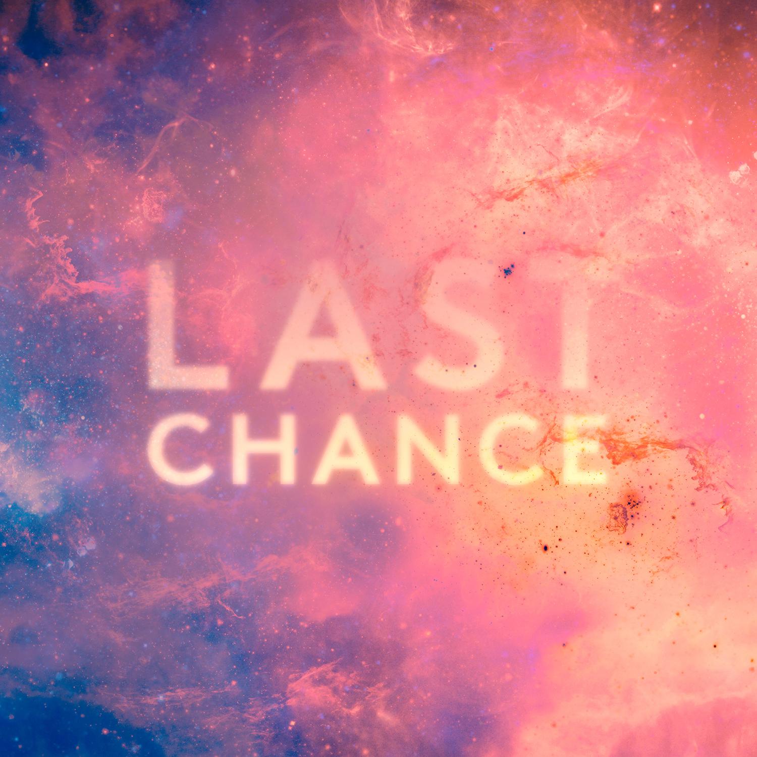 Last chance. Last chance Art. Last chance слушать. Rise last chance.