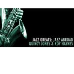 Jazz Greats: Jazz Abroad专辑