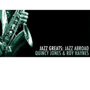 Jazz Greats: Jazz Abroad
