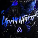Up All Night (The Remixes)专辑
