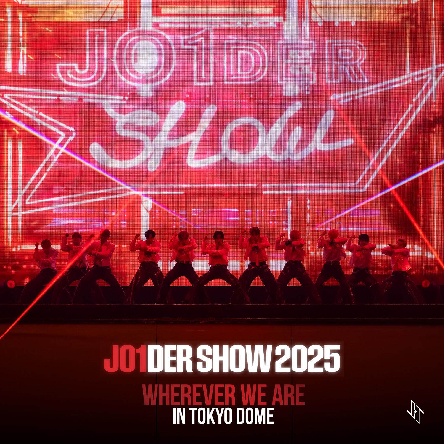 JO1DER SHOW 2025 ‘WHEREVER WE ARE’ IN TOKYO DOME