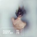 Please Don't Go (Afterfab Remix)专辑