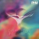 Disruptive Precision - Vol. 18专辑