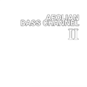 Aeolian Bass Channel vol.2专辑