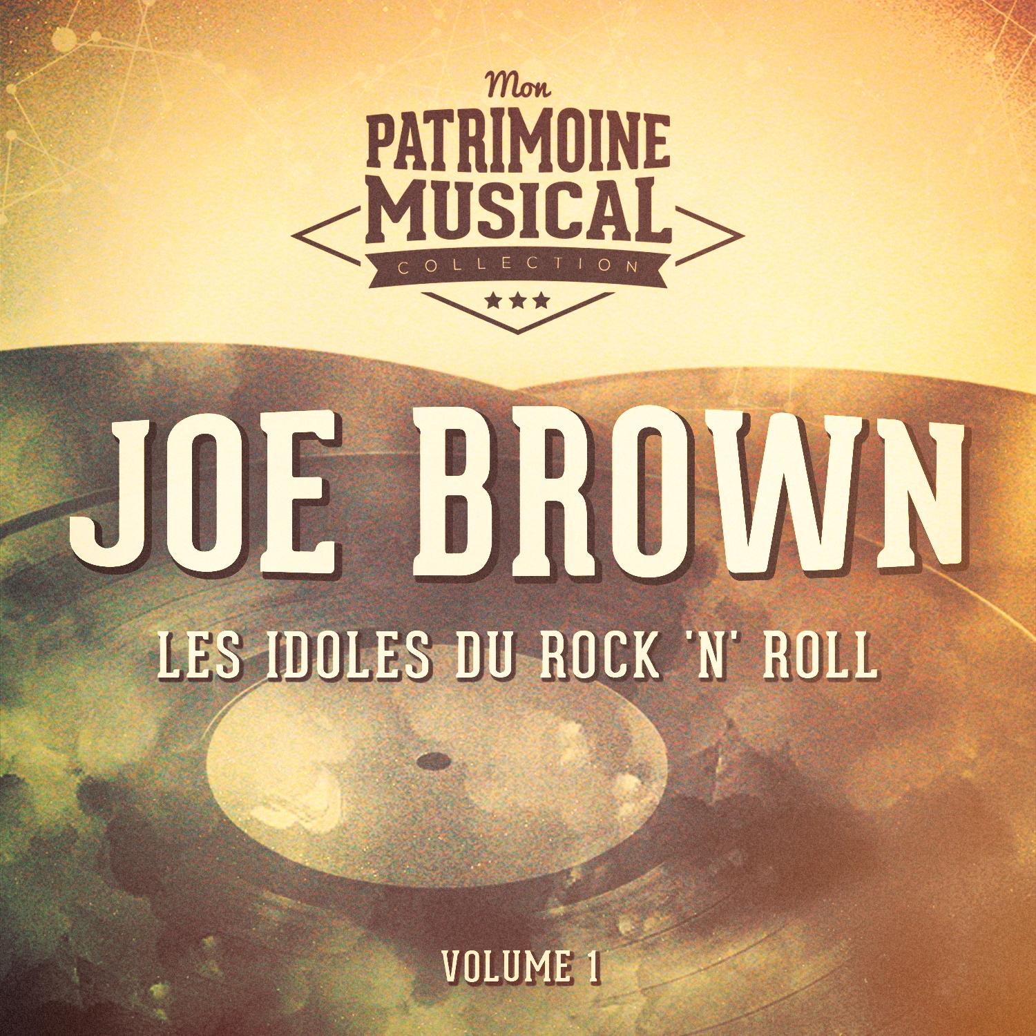 Les idoles du rock 'n' roll : Joe Brown, Vol. 1