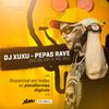 Dj Xuxu - Rave Pepas (feat. Mc W1 & Mc Denny)