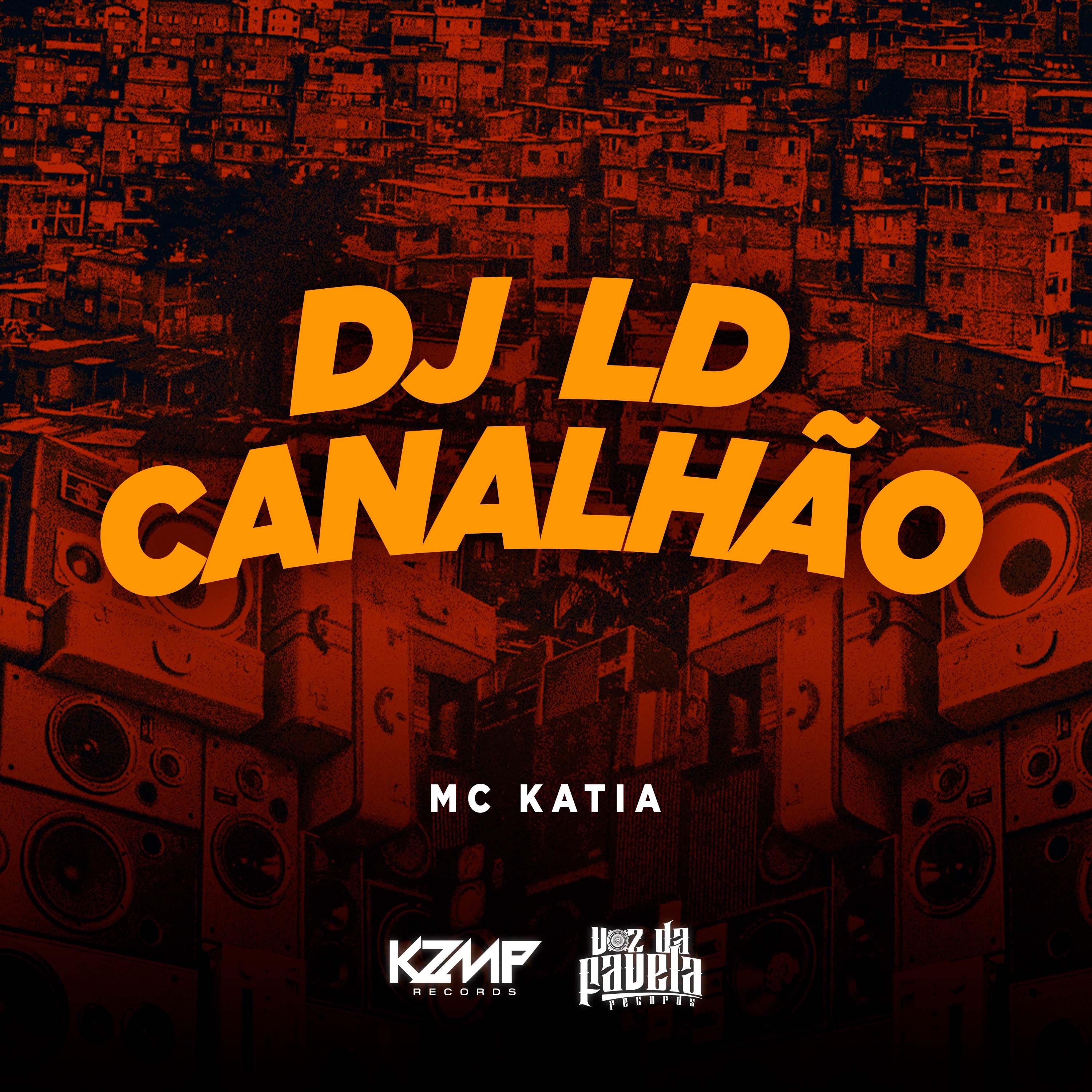 Mc Kátia - Dj Ld Canalhão