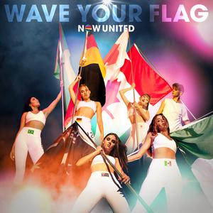 Now United - Wave Your Flag (Pre-V) 带和声伴奏